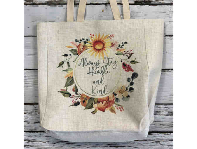 "Always Stay Humble and Kind" Tote - Photo 1