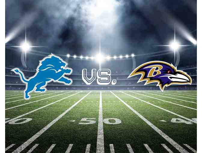 Three Tickets: Detroit Lions vs. Baltimore Ravens Lower Sideline