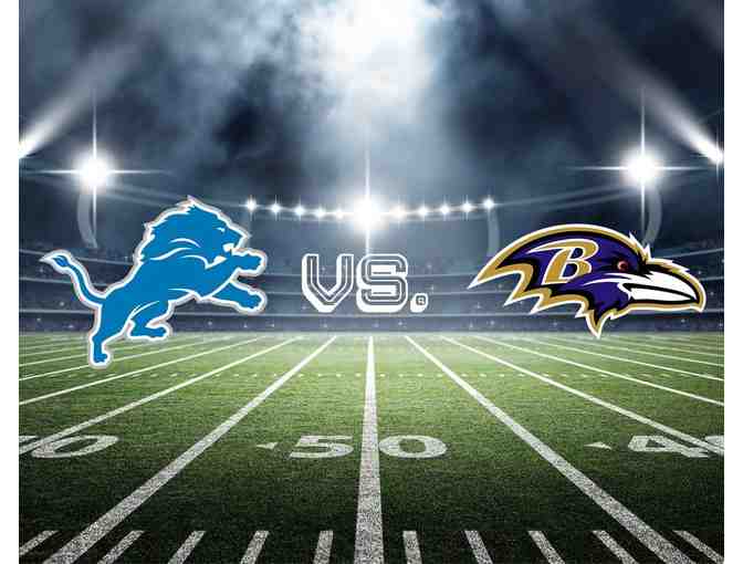 Two Tickets: Detroit Lions vs. Baltimore Ravens Lower Sideline - Photo 1