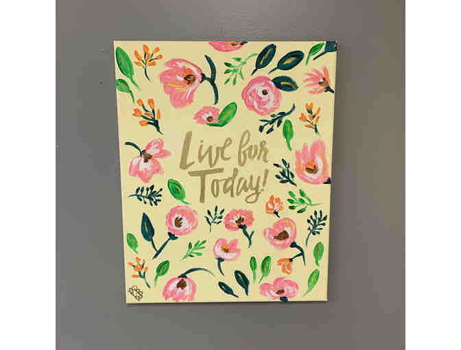 Live for Today Canvas Painting