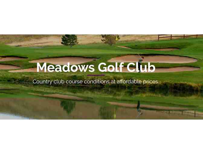 Four rounds of golf at the Meadows Golf Club