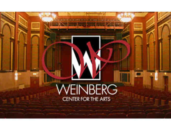 4 Tickets to Family Series Event at Weinberg Center for the Arts - Frederick, MD