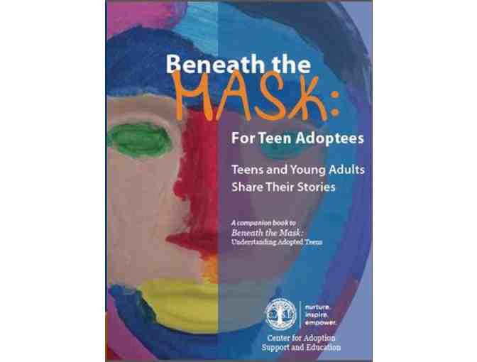 C.A.S.E. Beneath the Mask: Understanding Adopted Teens and Workbook Bundle