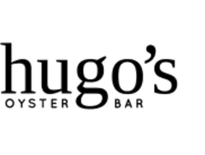 Hugo's Oyster Bar and Seafood Restaurant Gift Certificate