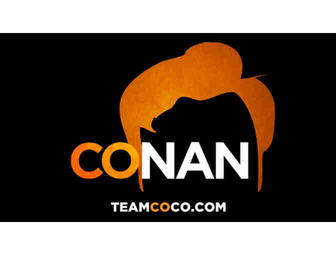 4 VIP Tickets to a live taping of the Conan O'Brien Show
