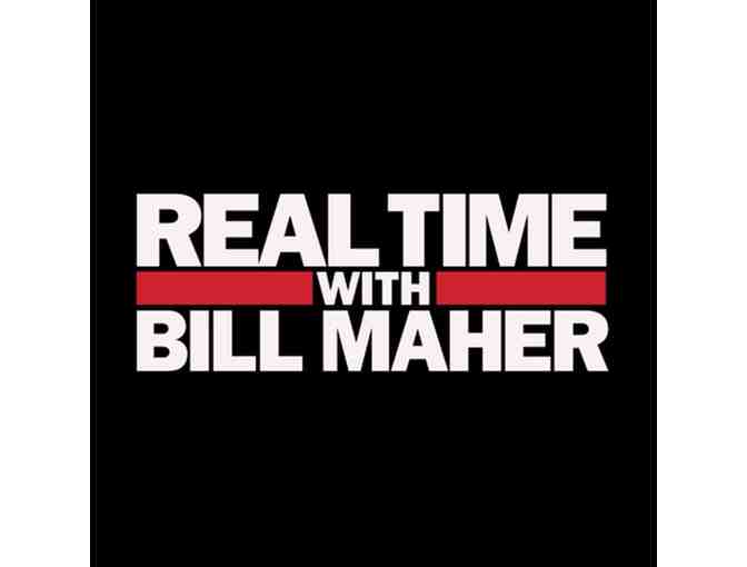 2 VIP Tickets to Real Time with Bill Maher - Photo 1