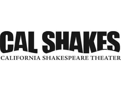 2 Tickets for California Shakespeare Theater