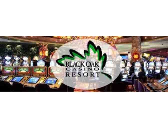 1 Night Stay at the Black Oak Casino Resort Plus Food and Slot Play