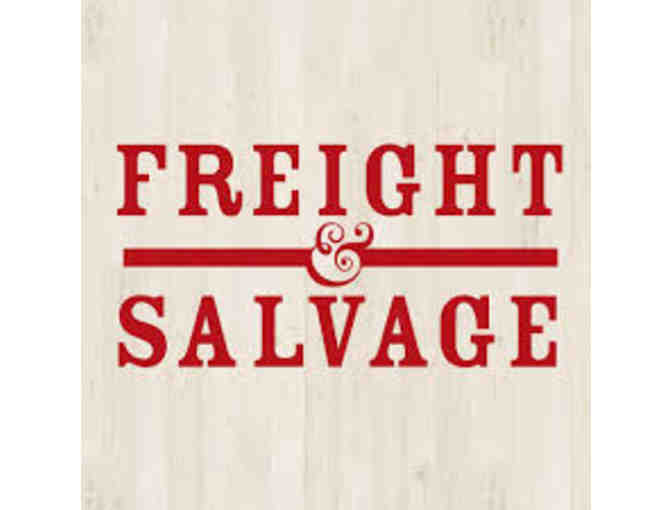 2 Tickets for a Freight & Salvage Show - Photo 1