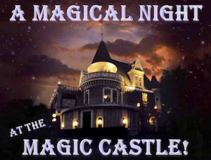 Four (4) Guests for an Incredible Evening at the Magic Castle