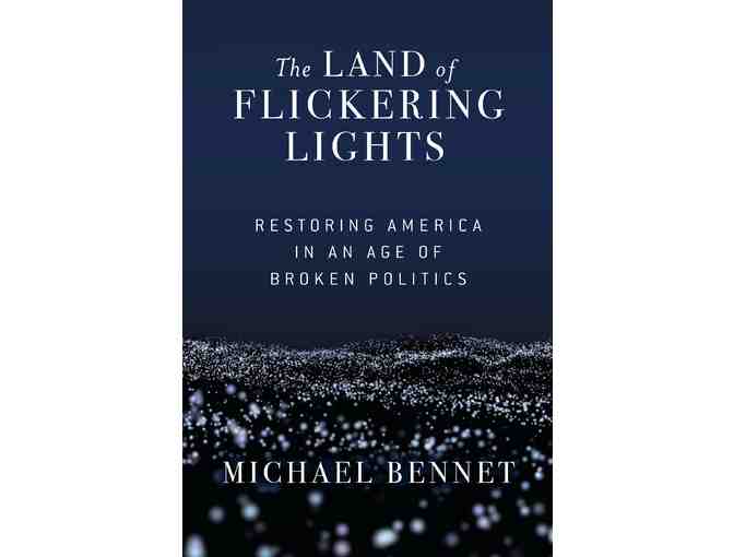 Signed Copy 'The Land of Flickering Lights' by Senator Michael Bennet