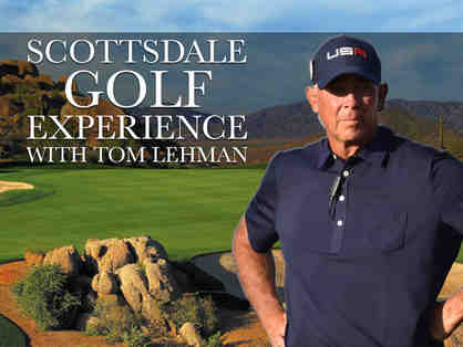 Scottsdale Golf Experience with Tom Lehman