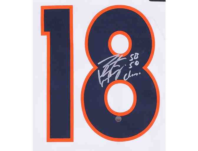 PEYTON MANNING Autographed Inscribed SB 50 Champs Super Bowl 50 Jersey