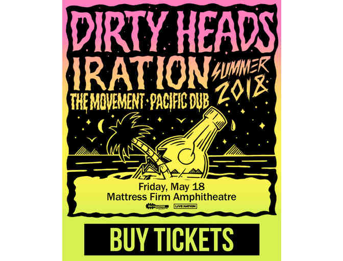 (2) VIP Dirty Heads w/Iration, The Movement, Concert Tickets #2  5/18/2018 - Photo 1
