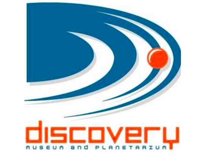 Discovery Museum and Planetarium - 1 Day Family Pass