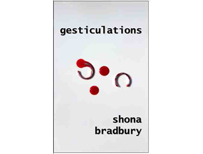 Gesticulations by Shona Bradbury