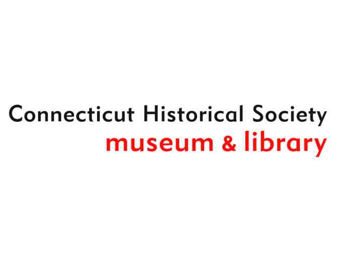 Connecticut Historical Society - Family Admissions Passes