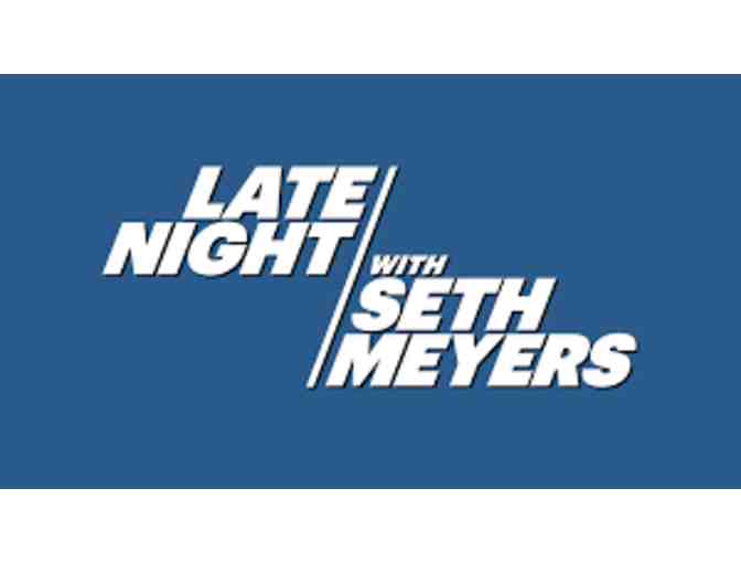 NYC Classic: 2 VIP Tickets to Late Night with Seth Meyers and Dinner!