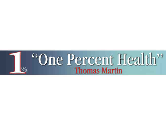 'JUST DO THIS ONE THING: A Guide to Chronic Good Health' BY THOMAS MARTIN!