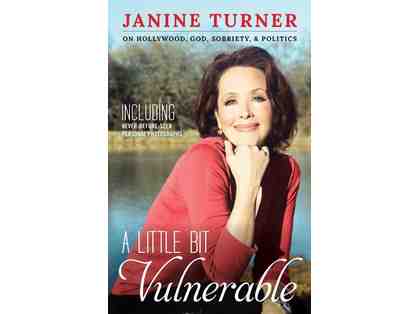 Autographed copy of Janine Turner's Book "A Little Bit Vulnerable"