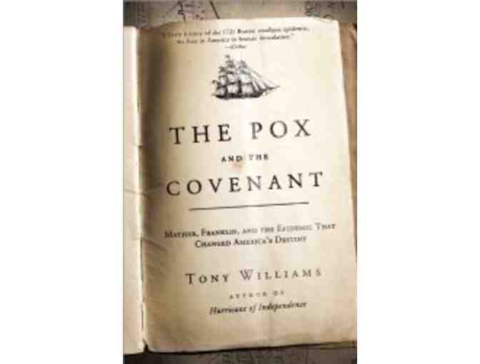 'The Pox and the Covenant: The Epidemic That Changed America's Destiny'  Tony Williams!