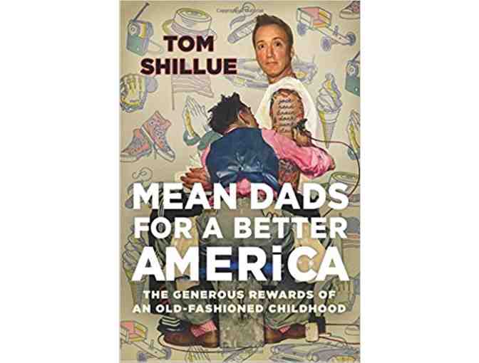 DADs! 'Mean Dads of America' by Tom Shillue and 'Make Your Bed' by Wm. H. McRaven