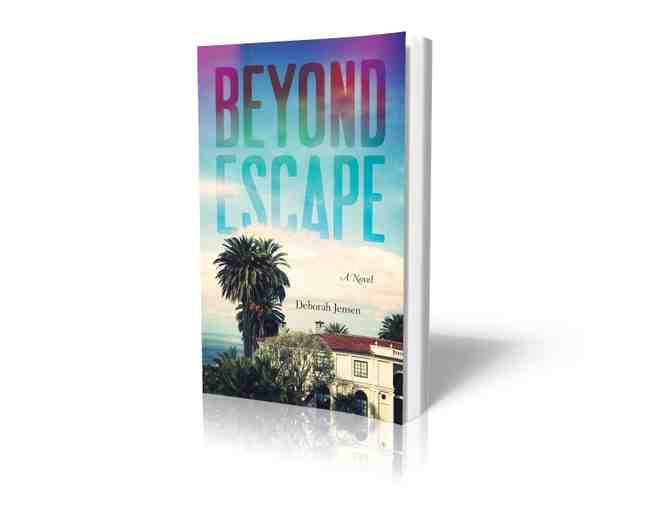 'Beyond Escape'  A  Novel by Deborah K. Jensen,  Autographed to Your Special One!