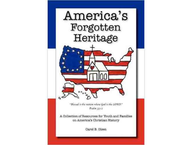 'America's Forgotten Heritage' by Carol B. Olsen, Personally Autographed to You!