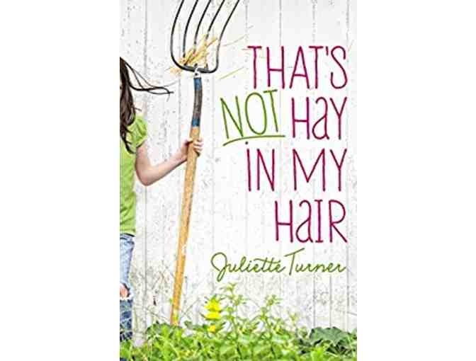 'THAT'S NOT HAY IN MY HAIR'  Juliette Turner's First Fiction Book!   Autographed!