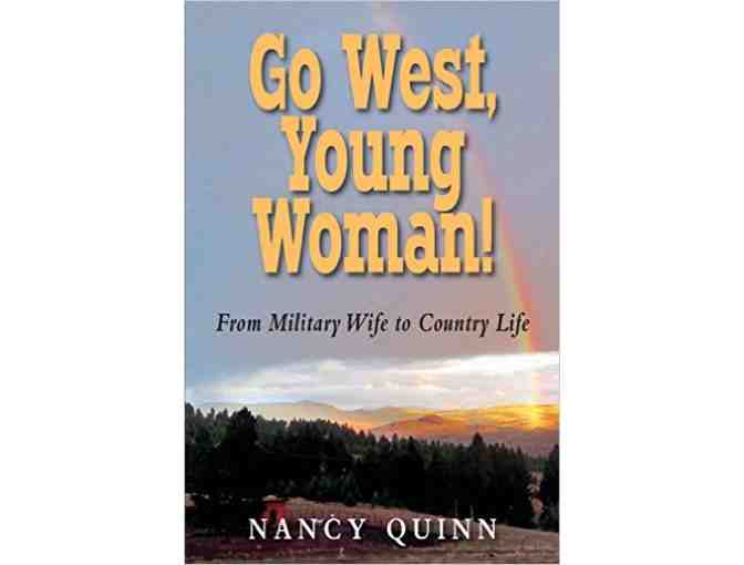 'Go West, Young Woman! From Military Wife to Country Life' by Nancy Quinn! Autographed