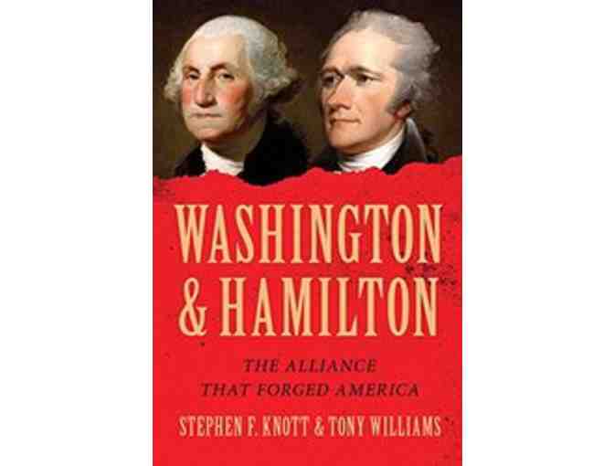 'Washington & Hamilton, The Alliance That Forged America' Autographed by Tony Williams!