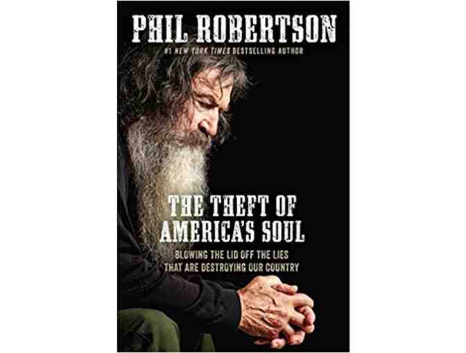 Phil Robertson's New Book, 'The Theft of America's Soul'  Autographed!