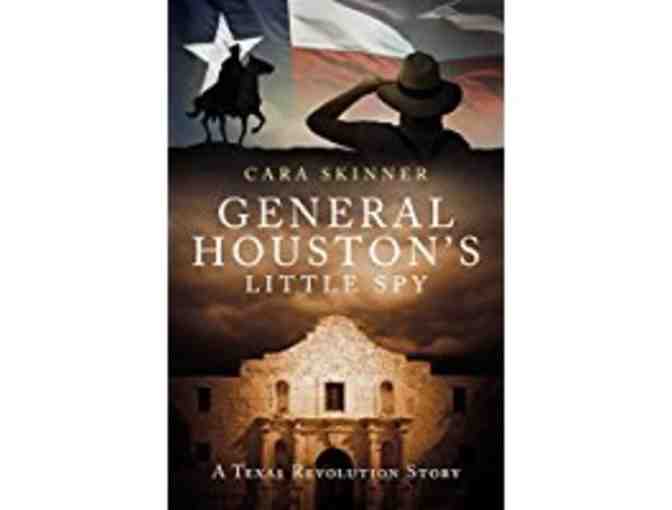 Award Winner 'General Houston's Little Spy' by Cara Skinner! Historical Fiction!
