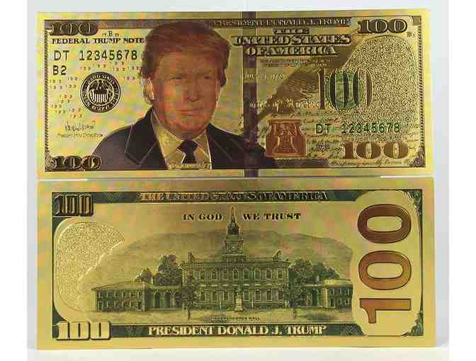 Authentic $100 President Donald Trump 24kt Gold Plated Commemorative Bank Note C