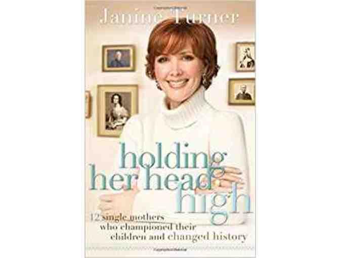 'Holding Her Head High,'  by Janine Turner! Hardback Book, Autographed!