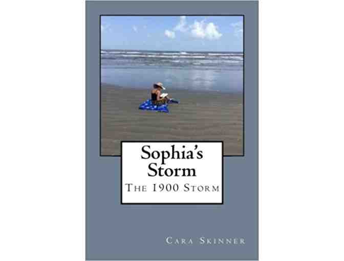 'Sophia's Storm' by Cara Skinner! Historical Fiction of the Great Galveston Storm of 1900!