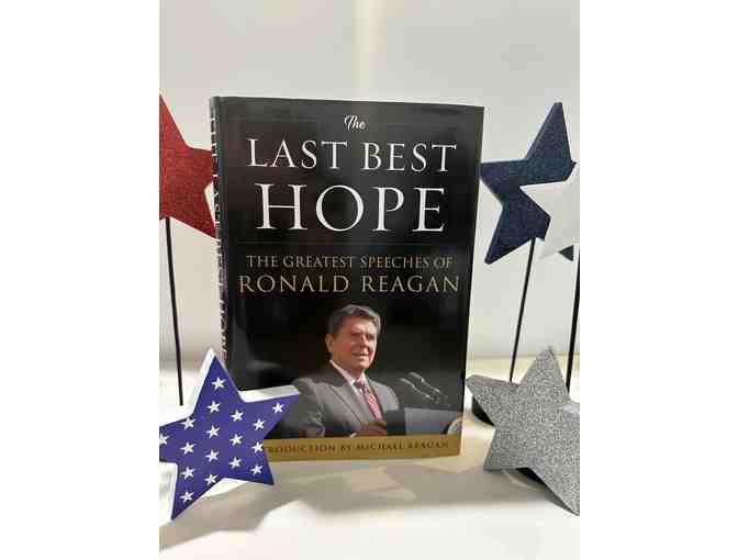 The Last Best Hope: The Greatest Speeches of Ronald Reagan - Photo 1