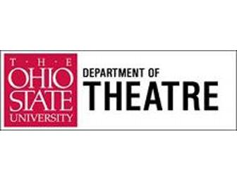 Ohio State Department of Theatre - 6 Tickets & Parking Pass