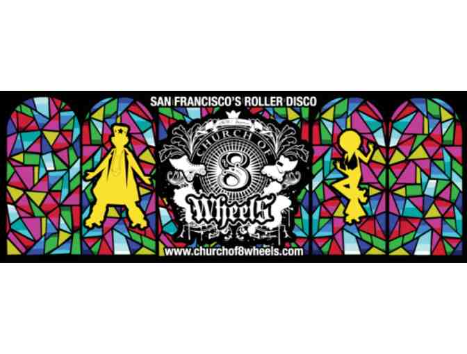 Calling All Roller Disco Kings & Queens - Private Skating Party @ Church of 8 Wheels