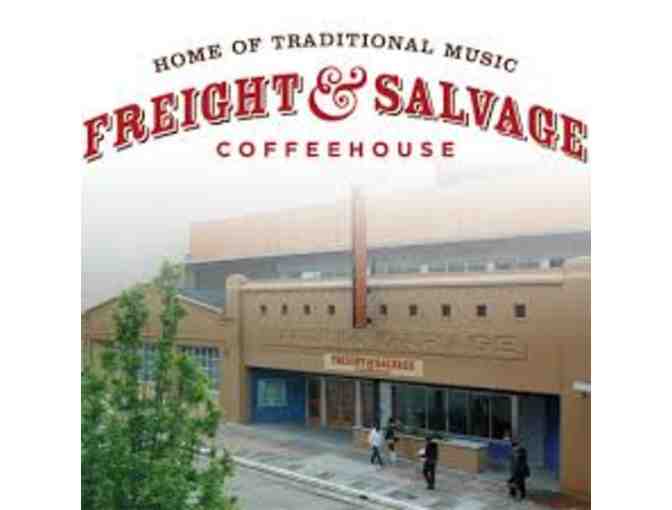 Two Tickets for a Freight & Salvage Coffeehouse Show in Berkeley