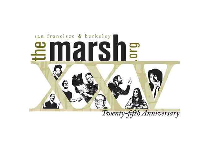 Two Tickets to the Marsh in Berkeley or San Francisco