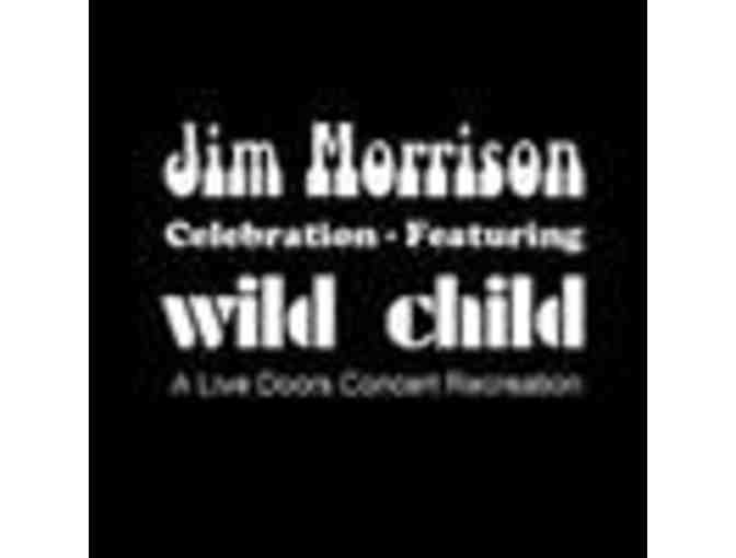 Four Tickets to a Jim Morrison Celebration with Wild Child at Club Fox in Redwood City - Photo 4