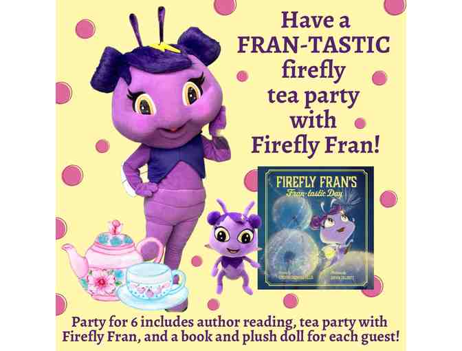 Firefly Fran's Fran-tastic Tea Party - Photo 1