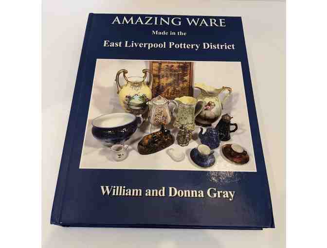 Amazing Ware Made In East Liverpool Pottery District Book