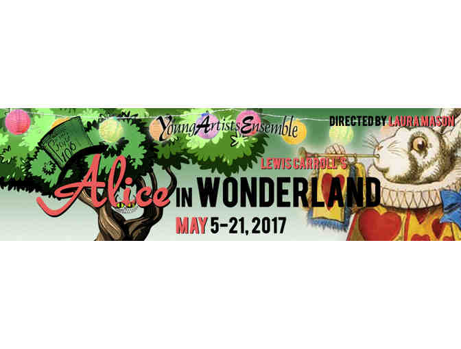 Young Artists Ensemble / Hillcrest Center for the Arts- Alice in Wonderland Tickets!
