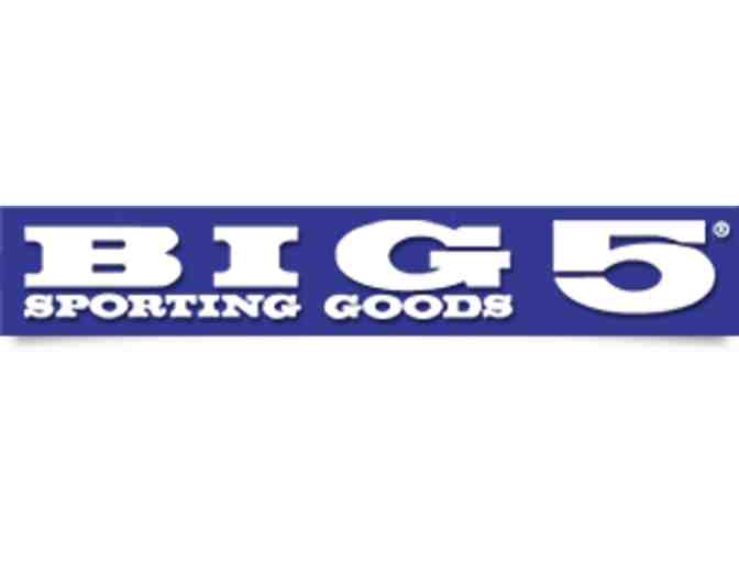 Big 5 Sporting Goods- $25 Ticket to Shop