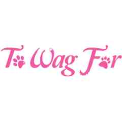 To Wag For