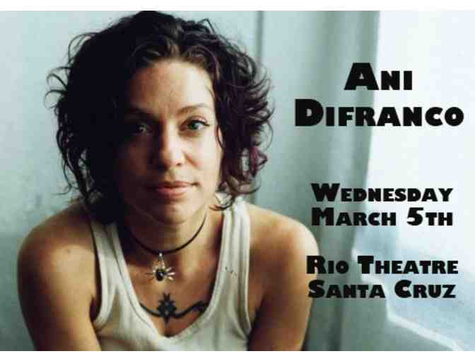 Ani DiFranco at the Rio Theatre in Santa Cruz - Tickets for Two