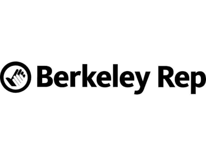 Berkeley Repertory Theatre : Two tickets