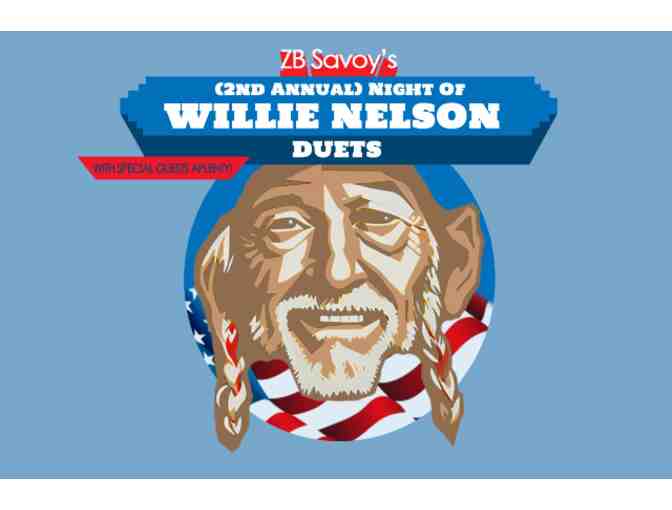 ZB Savoy's Night of Willie Nelson Duets- 2 tickets Belly Up - Photo 1